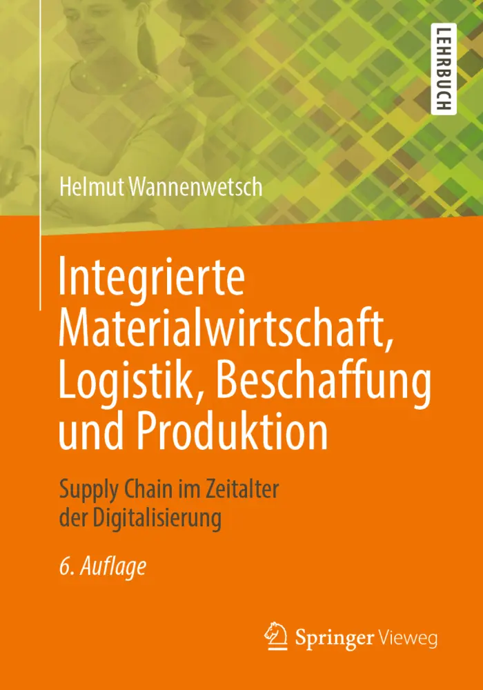 Cover: 9783662610947 | Integrierte Materialwirtschaft, Logistik, Beschaffung und Produktion