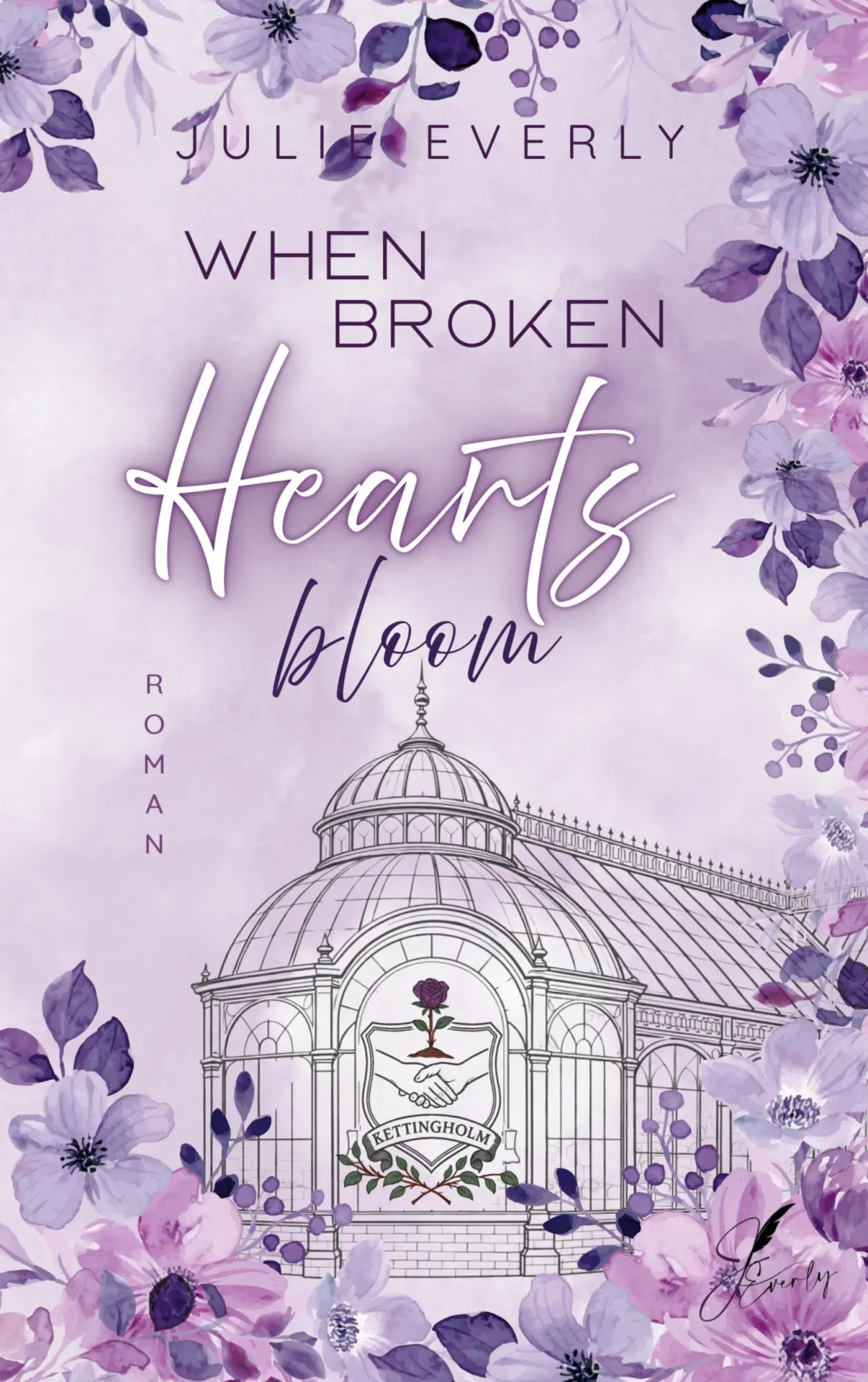 Cover: 9783695760947 | When broken Hearts bloom | Julie Everly | Taschenbuch | 420 S. | 2026