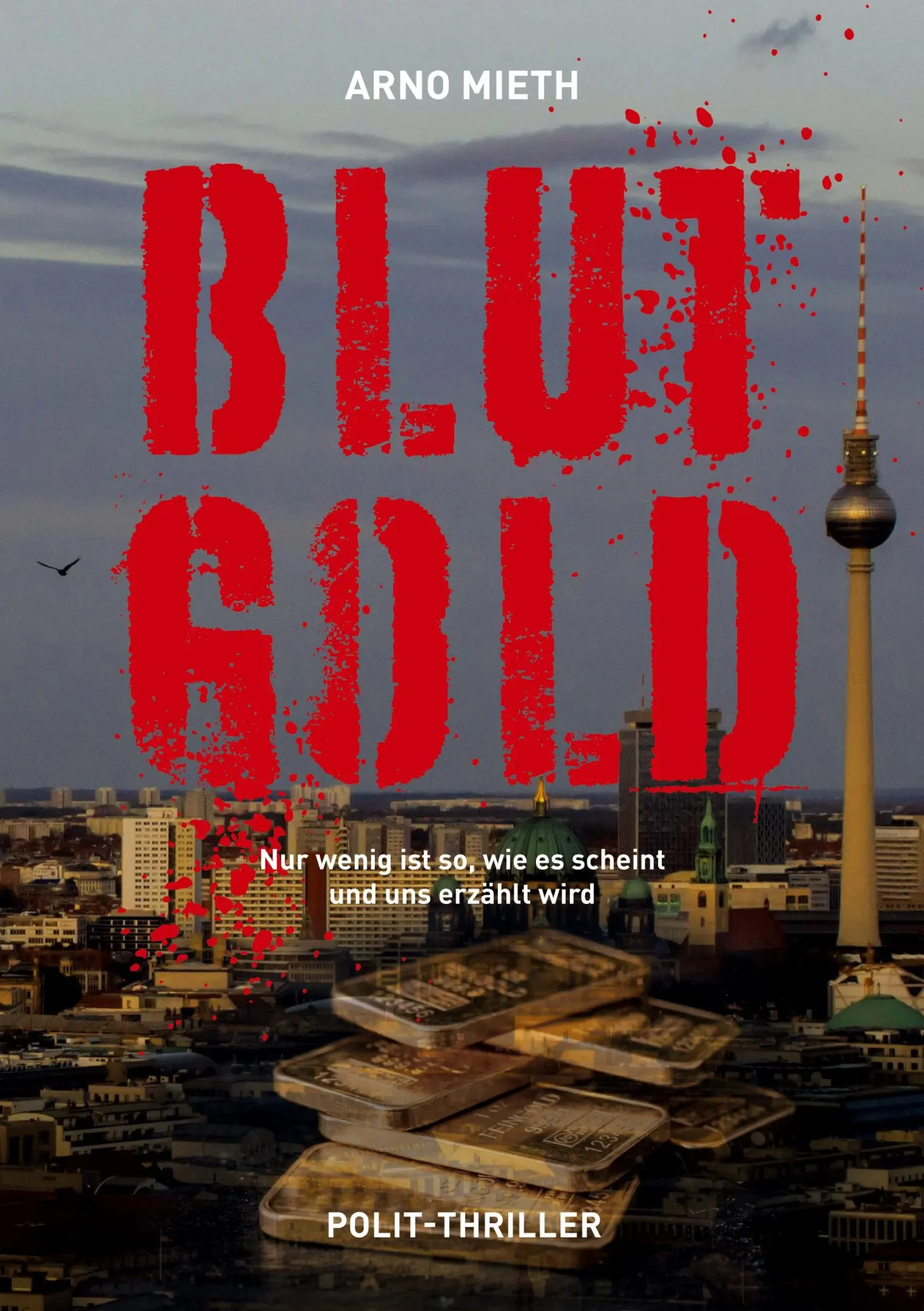 Cover: 9783696370947 | Blut-Gold | Nur wenig ist so, wie es scheint und uns erzählt wird