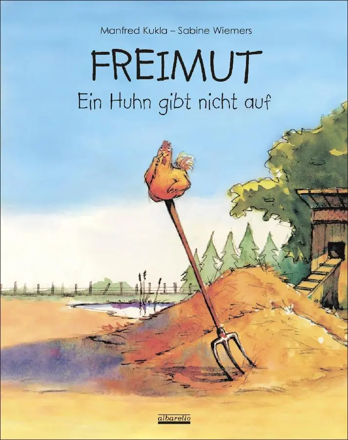 Cover: 9783865590947 | Freimut | Ein Huhn gibt nicht auf | Manfred Kukla | Buch | 32 S.