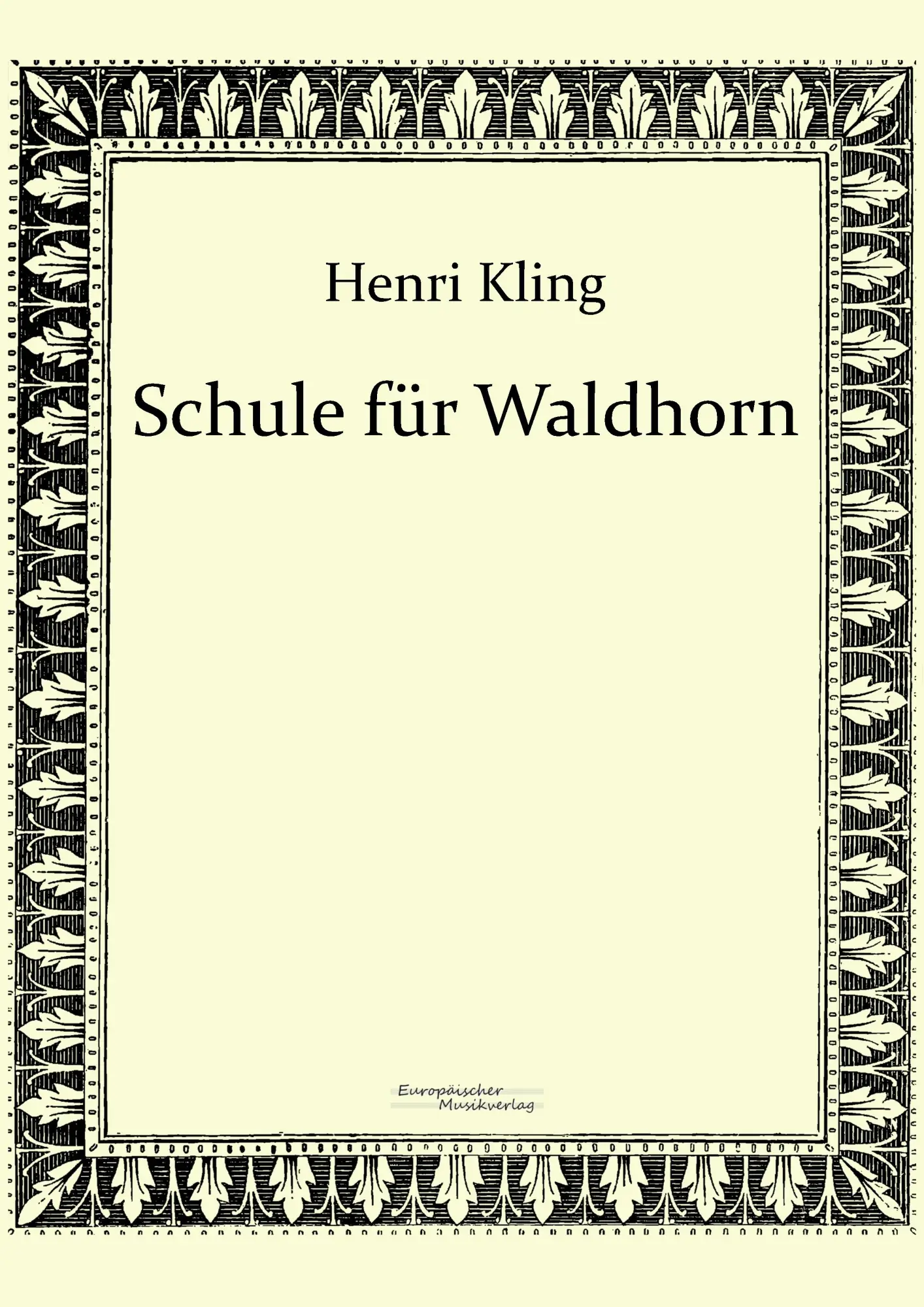 Cover: 9783956980947 | Schule für Waldhorn | Henri Kling | Taschenbuch | 104 S. | Deutsch