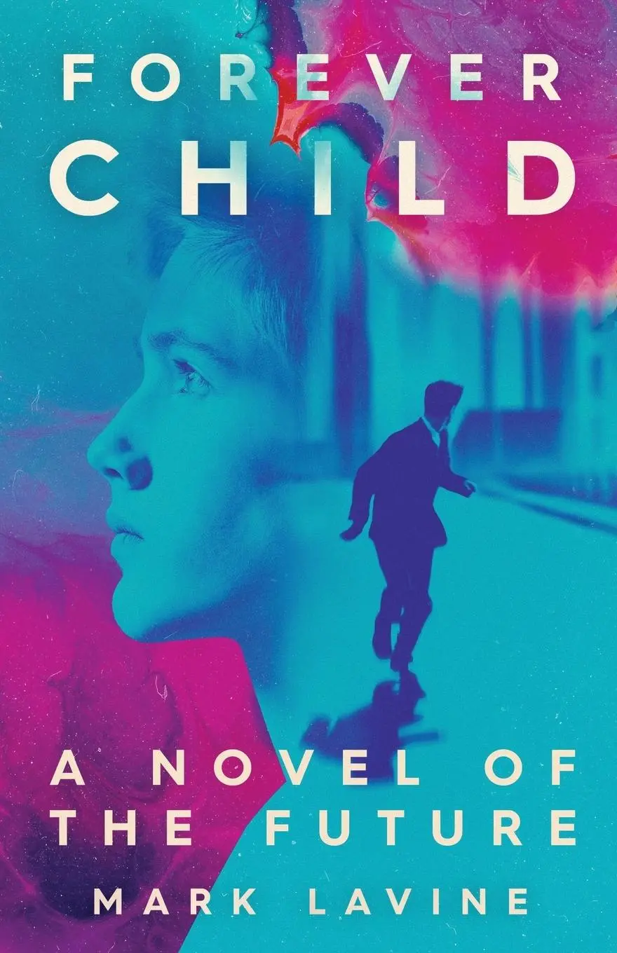 Cover: 9798218130947 | ForeverChild | A Novel of the Future | Mark Lavine | Taschenbuch