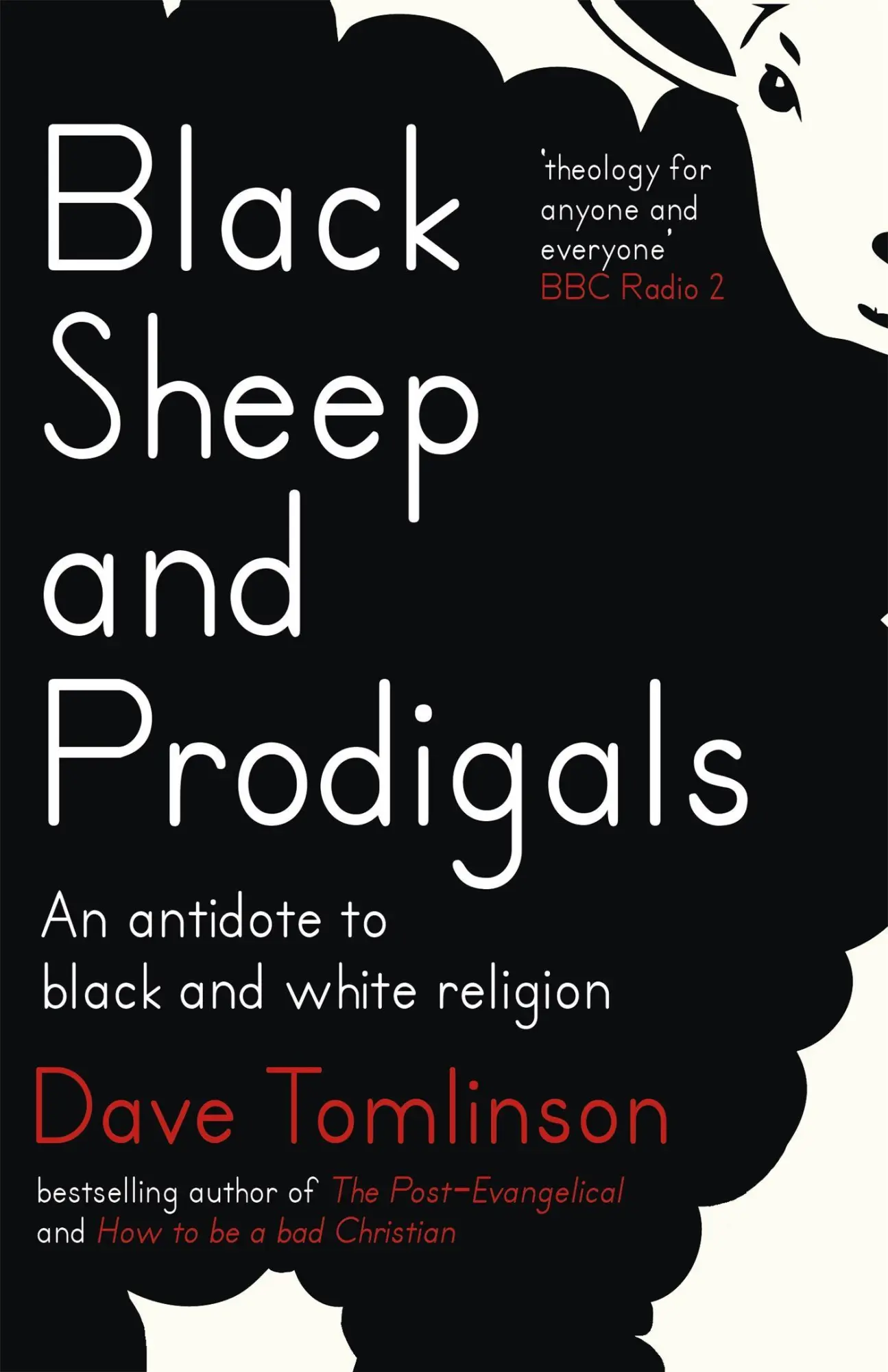 Cover: 9781473611047 | Black Sheep and Prodigals | An Antidote to Black and White Religion