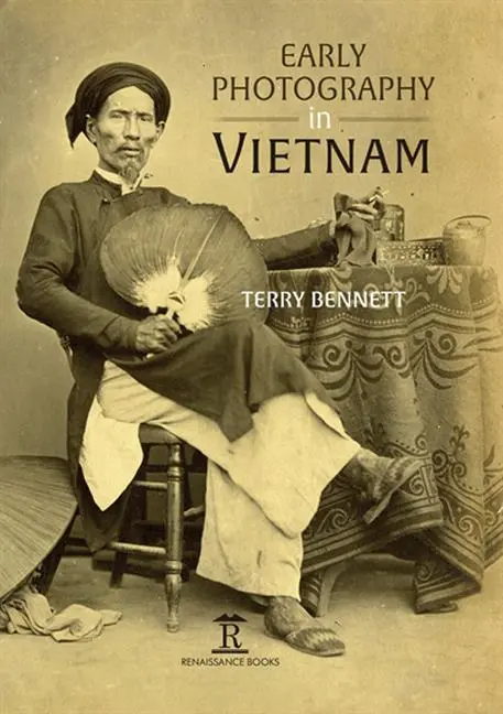 Cover: 9781912961047 | Early Photography in Vietnam | Terry Bennett | Buch | Englisch | 2020