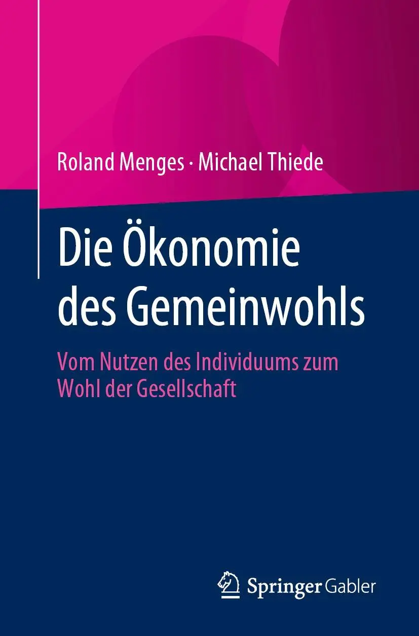 Cover: 9783658401047 | Die Ökonomie des Gemeinwohls | Michael Thiede (u. a.) | Taschenbuch