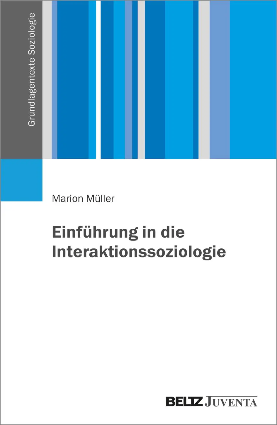 Cover: 9783779971047 | Einführung in die Interaktionssoziologie | Marion Müller | Taschenbuch
