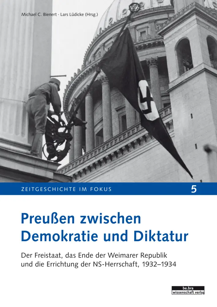 Cover: 9783954101047 | Preußen zwischen Demokratie und Diktatur | Michael C. Bienert (u. a.)