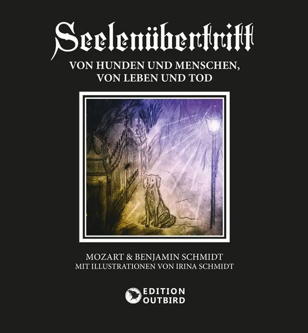 Cover: 9783959151047 | Seelenübertritt | Von Hunden und Menschen, von Leben und Tod | Buch