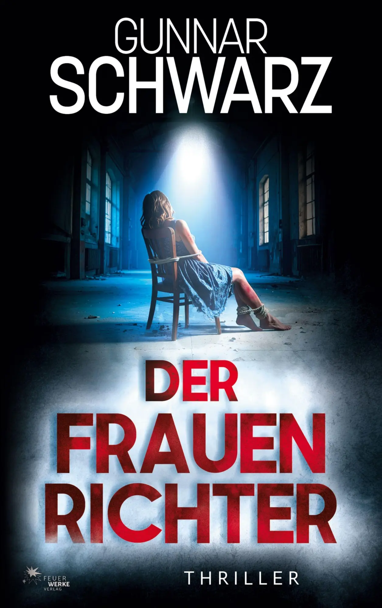 Cover: 9783989541047 | Der Frauenrichter (Bajetzky & Kuper - Thriller 5) | Gunnar Schwarz Cover: 9783989541047 | Der Frauenrichter (Bajetzky & Kuper - Thriller 5) | Gunnar Schwarz