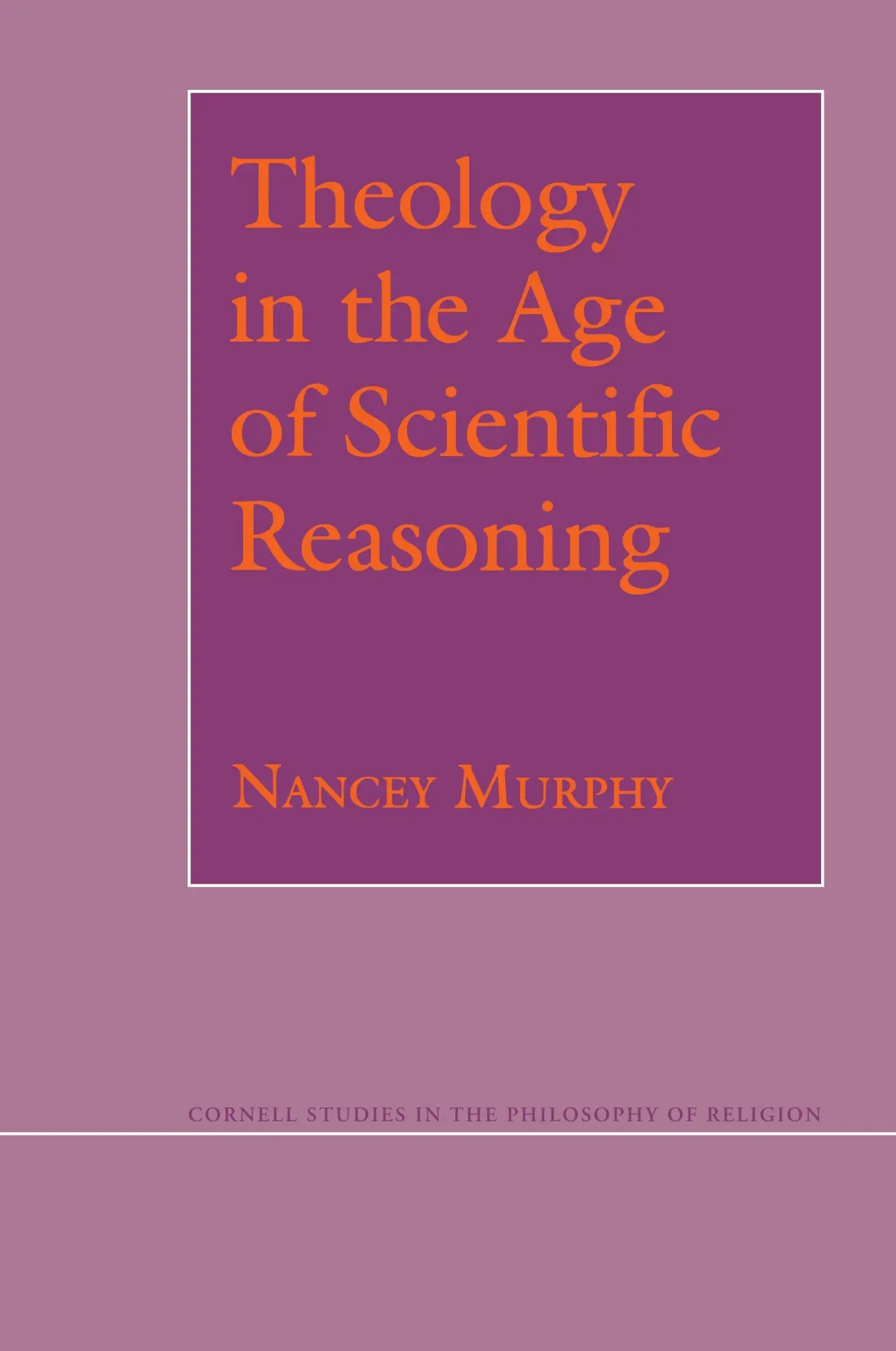 Cover: 9780801481147 | Theology in the Age of Scientific Reasoning | Nancey Murphy | Buch