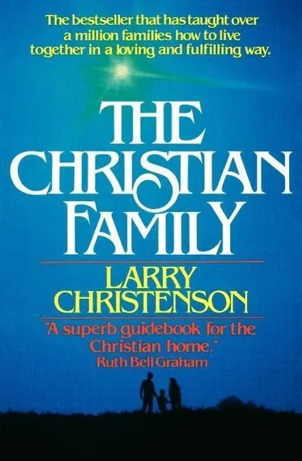 Cover: 9780871231147 | The Christian Family | Larry Christenson | Taschenbuch | Englisch