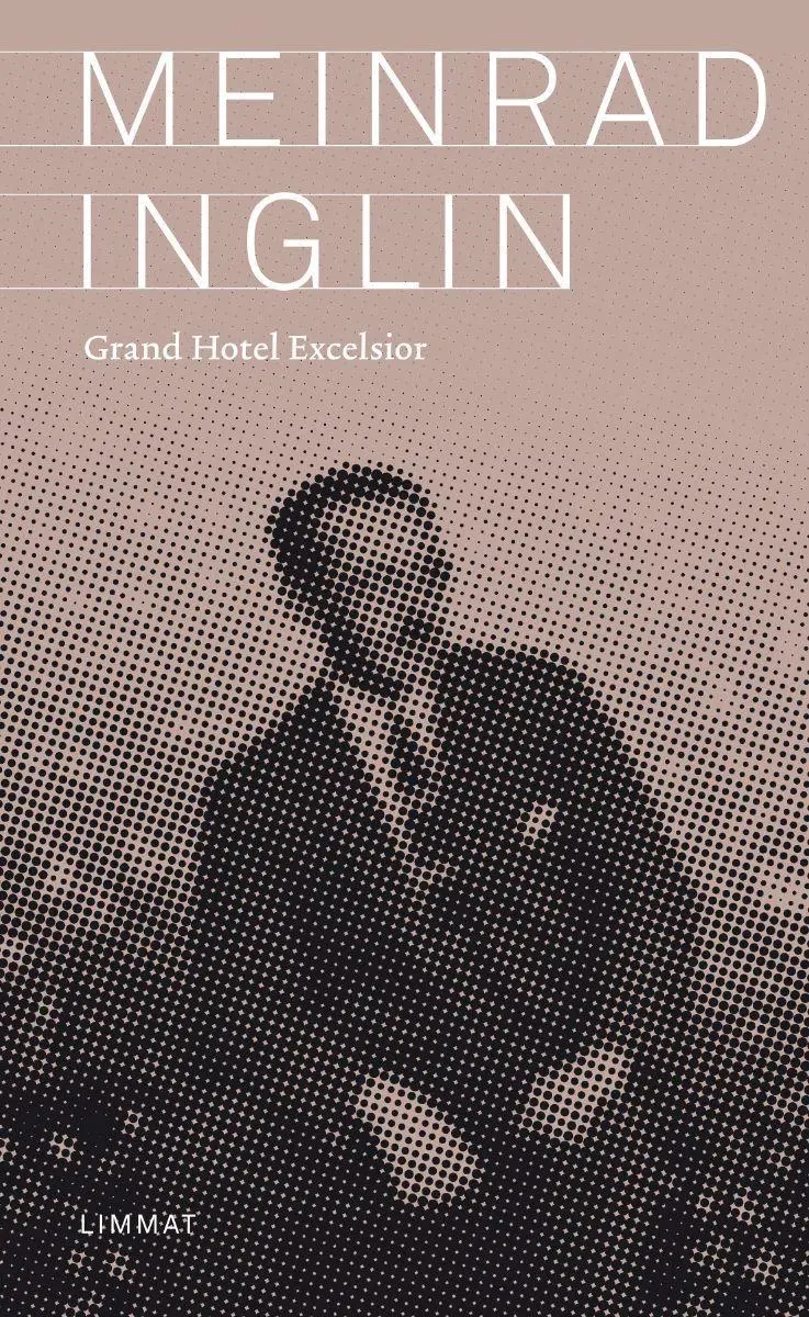 Cover: 9783039261147 | Grand Hotel Excelsior | Roman | Meinrad Inglin | Buch | 288 S. | 2026