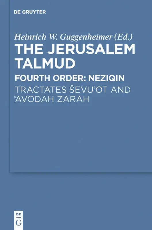 Cover: 9783110681147 | Tractates ¿evu'ot and 'Avodah Zarah | Heinrich W. Guggenheimer | Buch