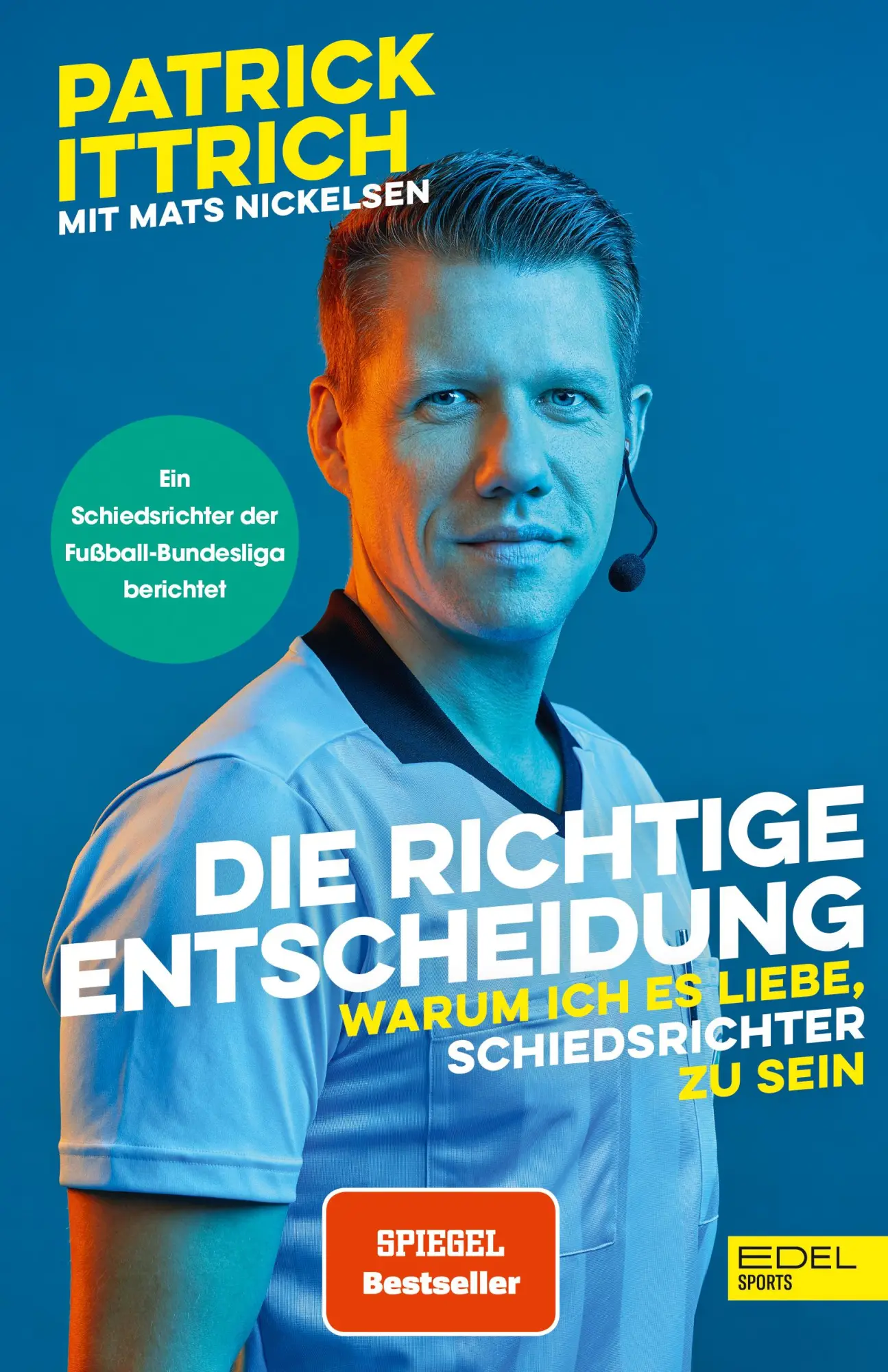 Cover: 9783985881147 | Die richtige Entscheidung. Warum ich es liebe, Schiedsrichter zu sein