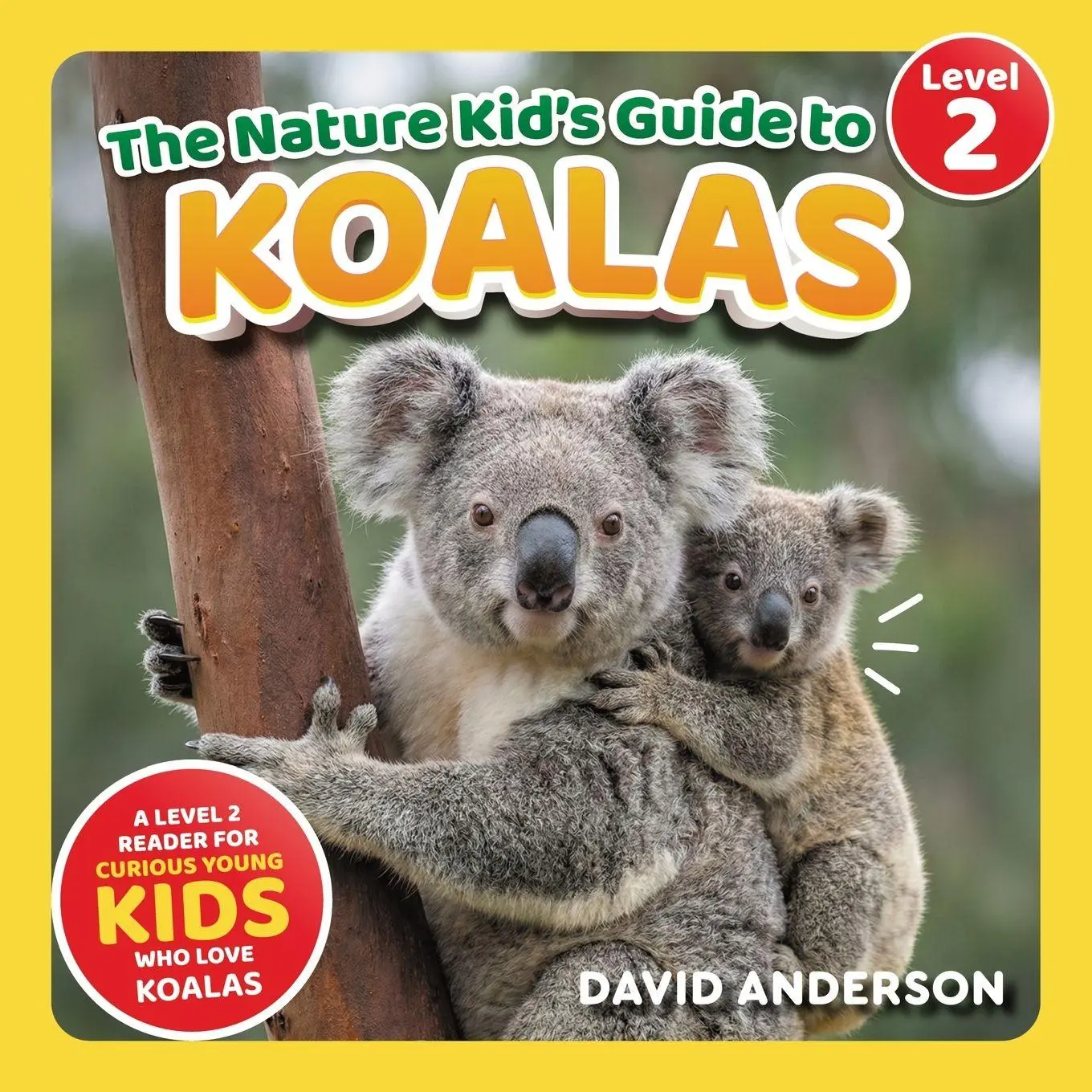 Cover: 9798898181147 | The Nature Kid's Guide to Koalas | David Anderson | Taschenbuch | 2026