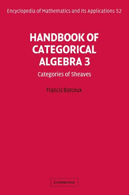 Cover: 9780521061247 | Handbook of Categorical Algebra | Volume 3, Sheaf Theory | Borceux