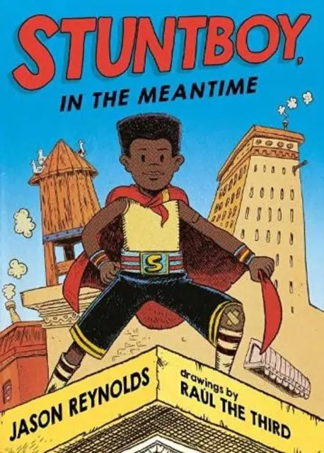 Cover: 9781913311247 | Stuntboy, In The Meantime | Jason Reynolds | Taschenbuch | Englisch