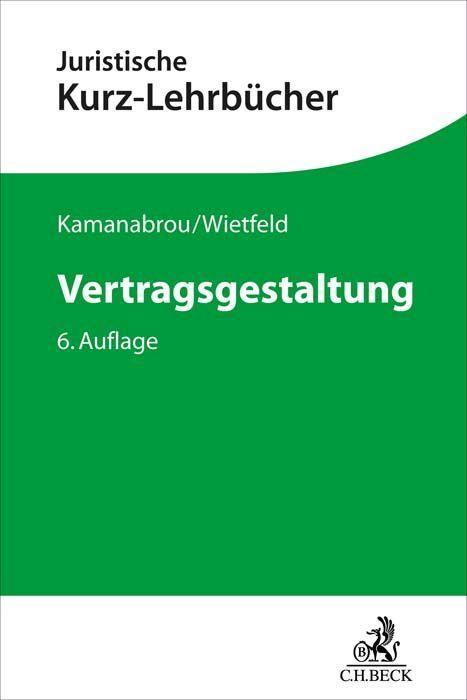 Cover: 9783406781247 | Vertragsgestaltung | Sudabeh Kamanabrou (u. a.) | Taschenbuch | XXII