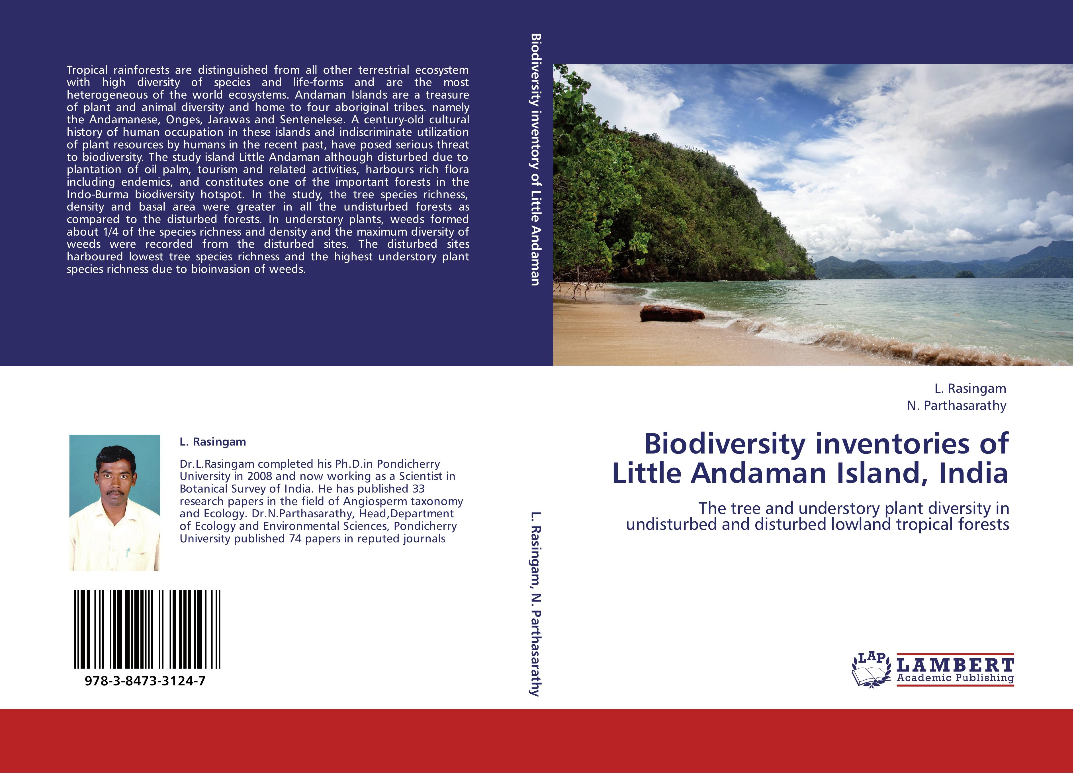 Biodiversity inventories of Little Andaman Island, India | The tree and understory plant diversity in undisturbed and disturbed lowland tropical forests | L. Rasingam (u. a.) | Taschenbuch | Paperback - Rasingam, L.