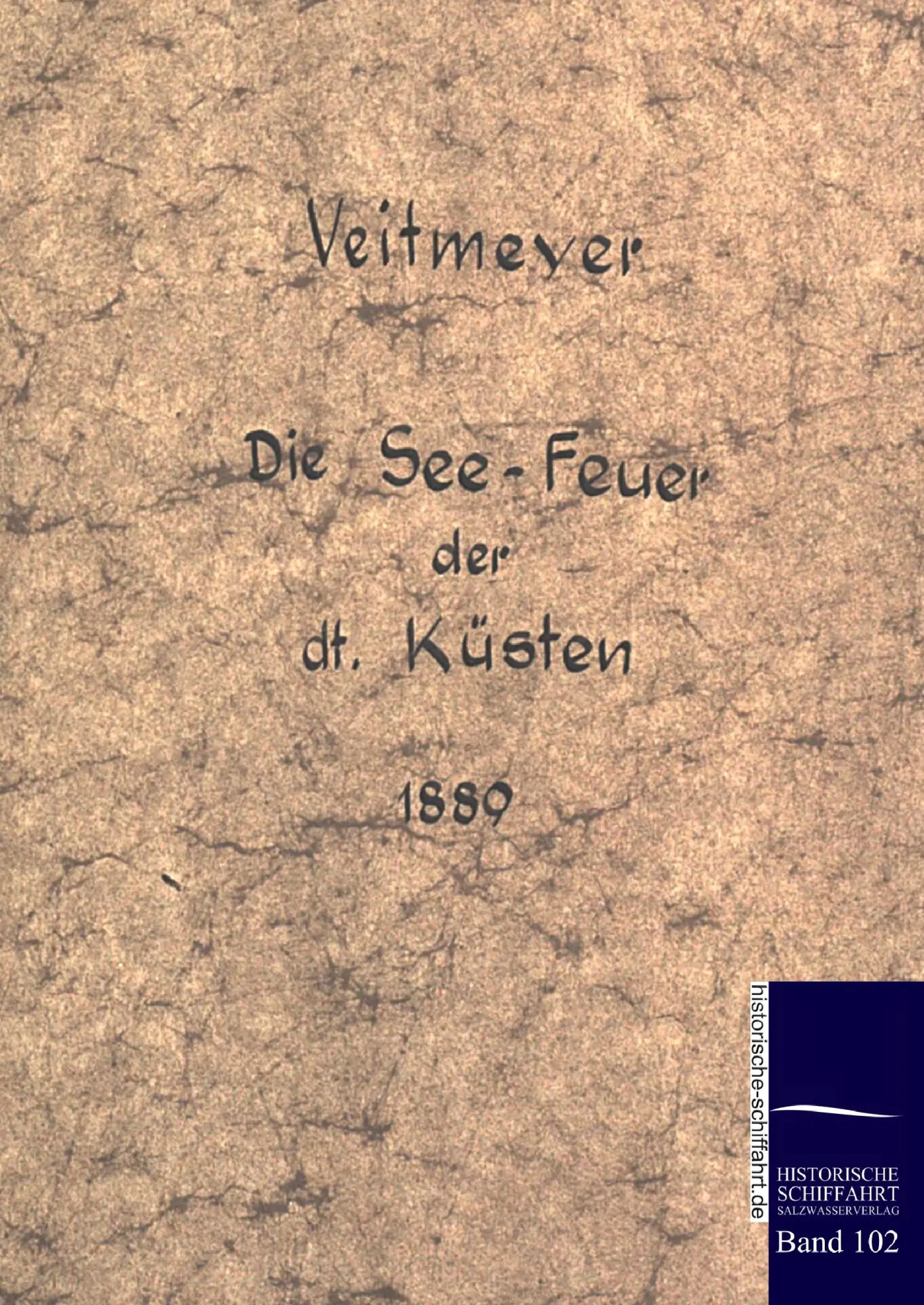 Cover: 9783861951247 | Die See-Leuchtfeuer der deutschen Küsten im Jahre 1889 | Veitmeier