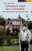 Cover: 9783866141247 | Sehnsucht nach der Lochmühle | Theo Zwermann | Taschenbuch | 96 S.