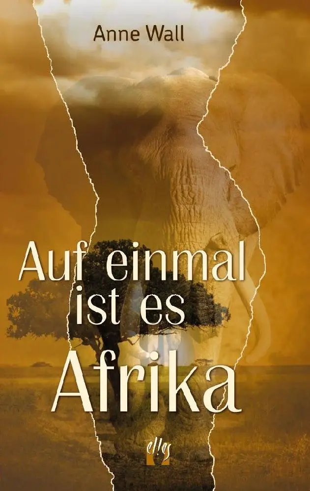 Cover: 9783956091247 | Auf einmal ist es Afrika | Anne Wall | Taschenbuch | 90 S. | Deutsch