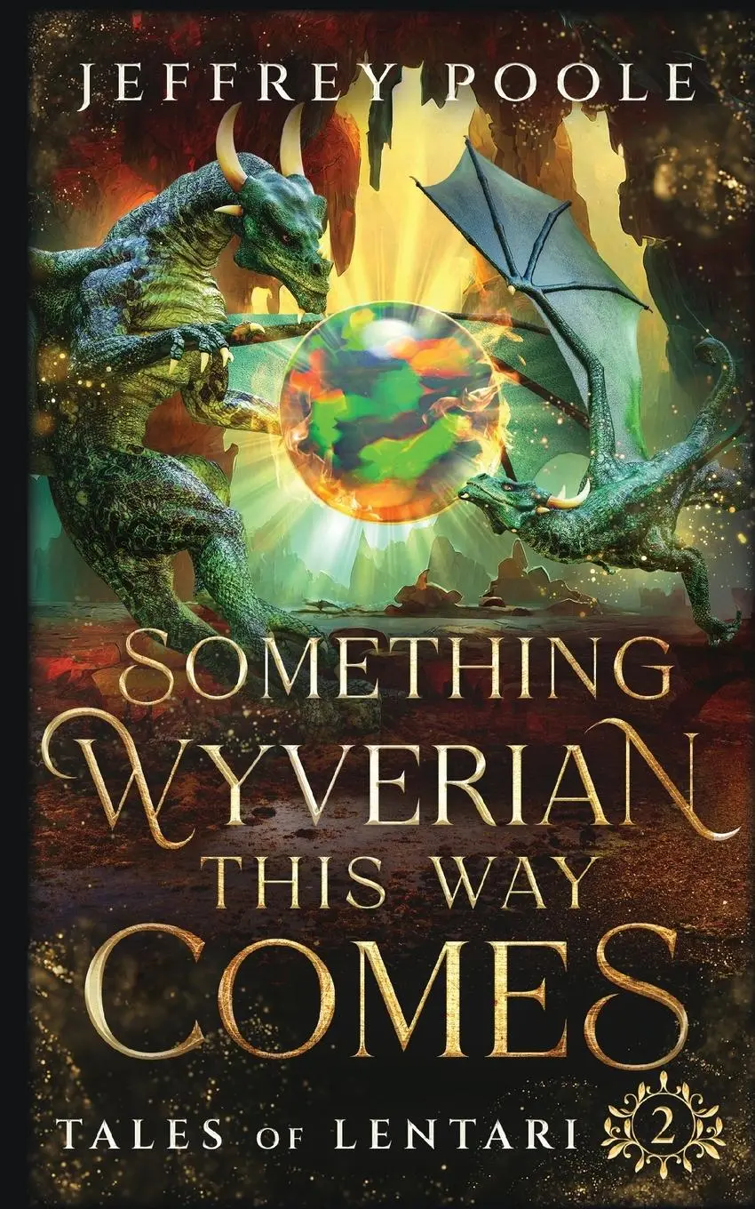 Cover: 9781649141347 | Something Wyverian This Way Comes | Jeffrey Poole | Taschenbuch | 2023