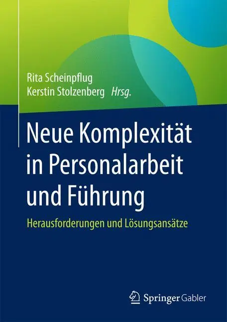 Cover: 9783658161347 | Neue Komplexität in Personalarbeit und Führung | Stolzenberg (u. a.)