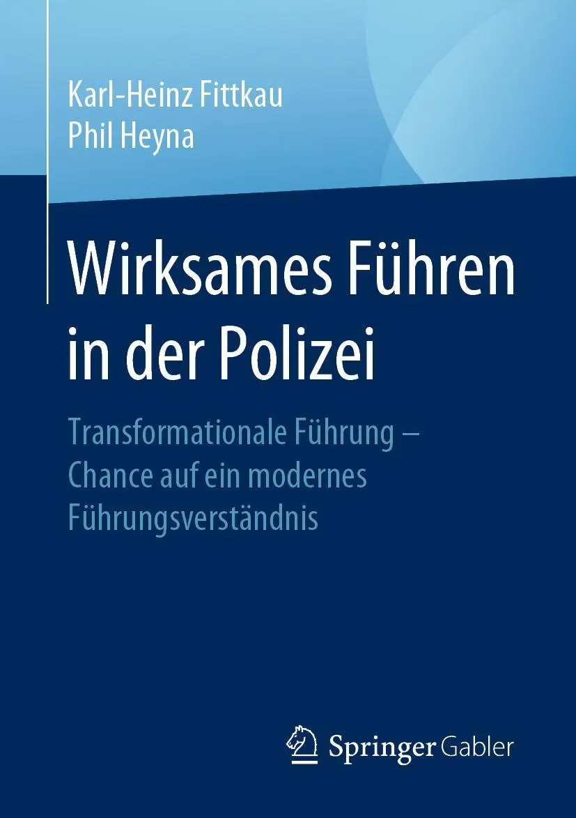 Cover: 9783658301347 | Wirksames Führen in der Polizei | Phil Heyna (u. a.) | Taschenbuch