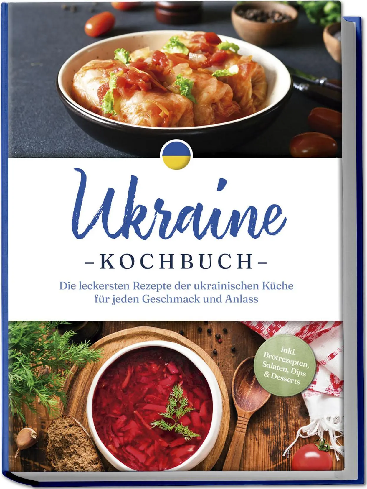 Cover: 9783757611347 | Ukraine Kochbuch: Die leckersten Rezepte der ukrainischen Küche für...