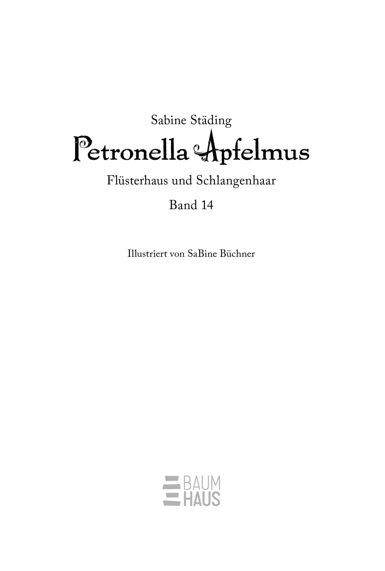 Bild: 9783833911347 | Petronella Apfelmus - Flüsterhaus und Schlangenhaar (Band 14) | Buch