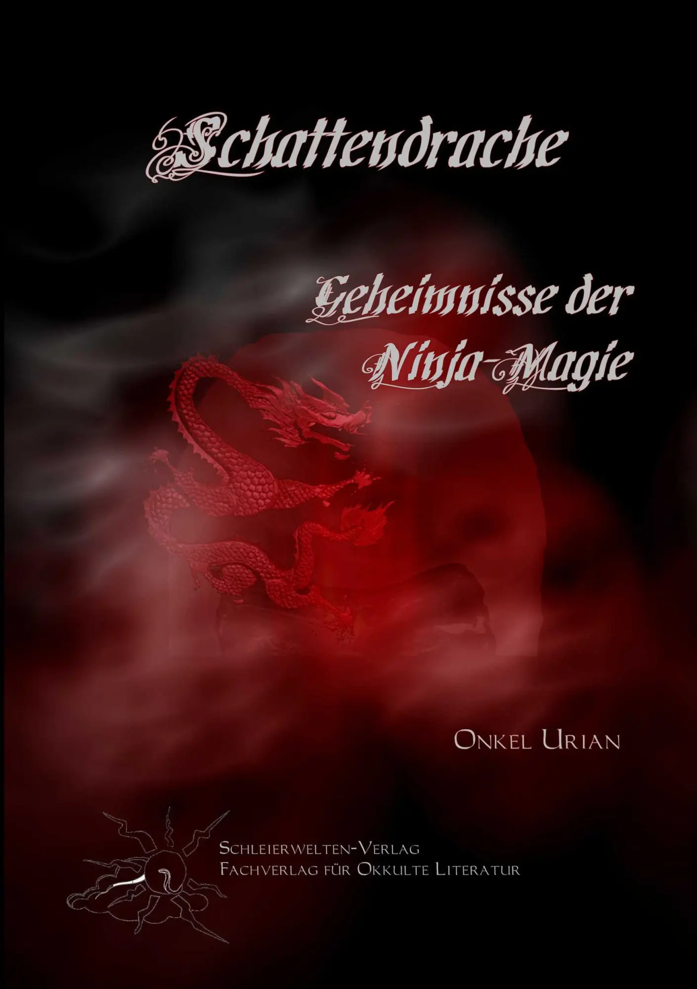 Cover: 9783937341347 | Schattendrache | Geheimnisse der Ninja-Magie | Onkel Urian | Buch