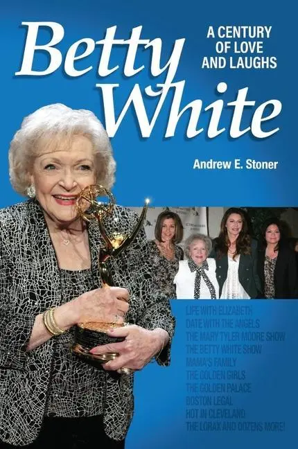 Cover: 9781681571447 | Betty White | The First 100 Years | Andrew Stoner | Taschenbuch | 2022