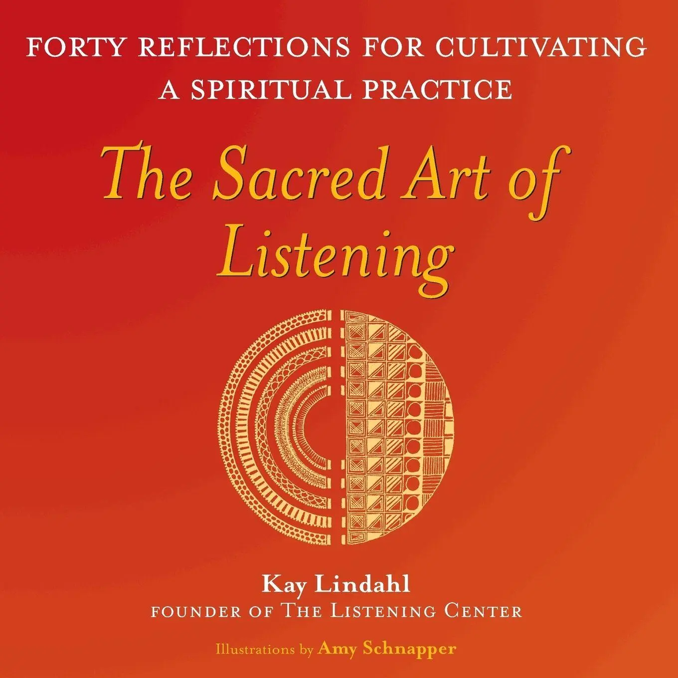 Cover: 9781893361447 | The Sacred Art of Listening | Kay Lindahl | Taschenbuch | Englisch