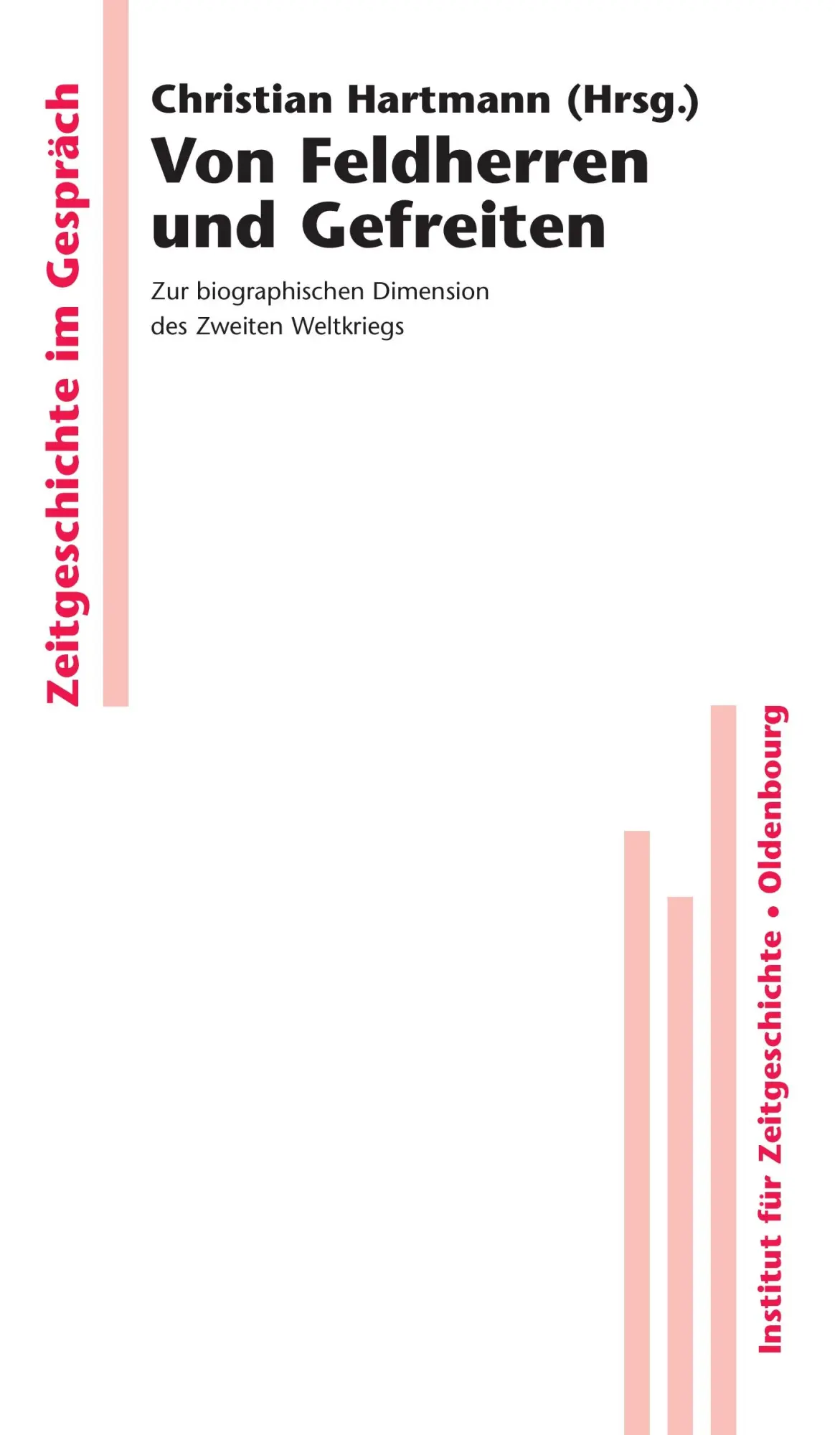 Cover: 9783486581447 | Von Feldherren und Gefreiten | Christian Hartmann | Taschenbuch | 2008