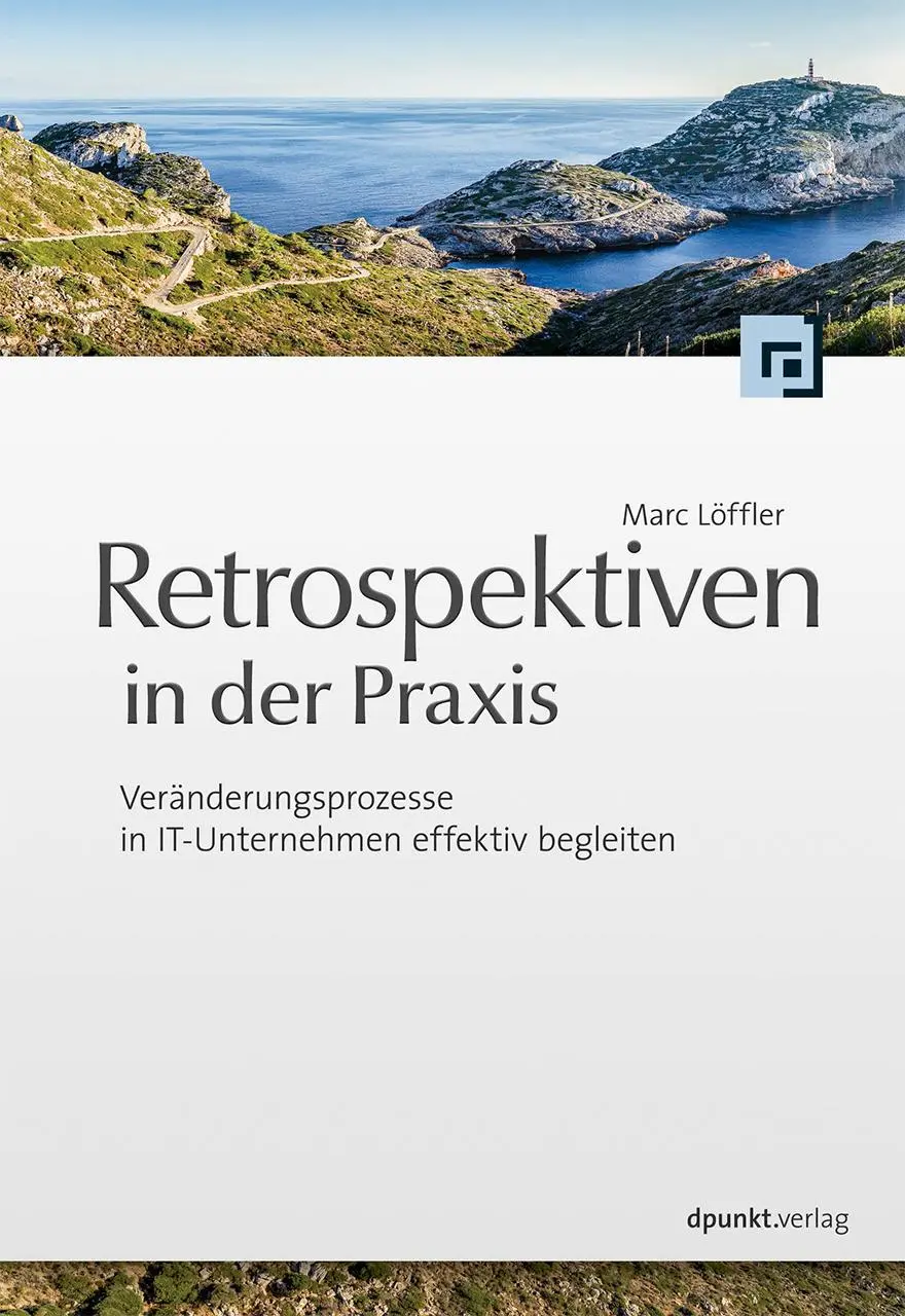 Cover: 9783864901447 | Retrospektiven in der Praxis | Marc Löffler | Taschenbuch | 208 S.