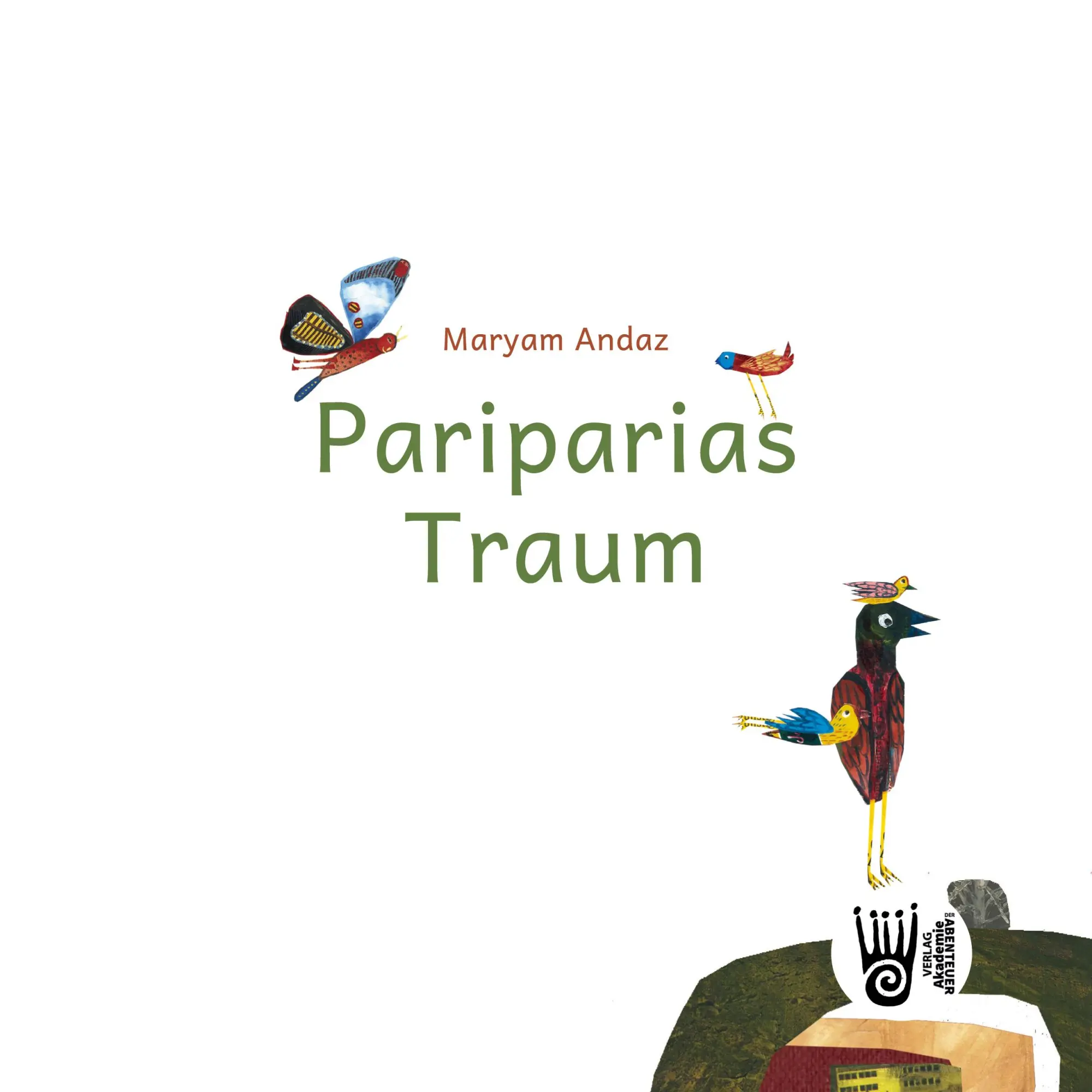 Cover: 9783985301447 | Pariparias Traum | Maryam Andaz | Taschenbuch | 50 S. | Deutsch | 2025