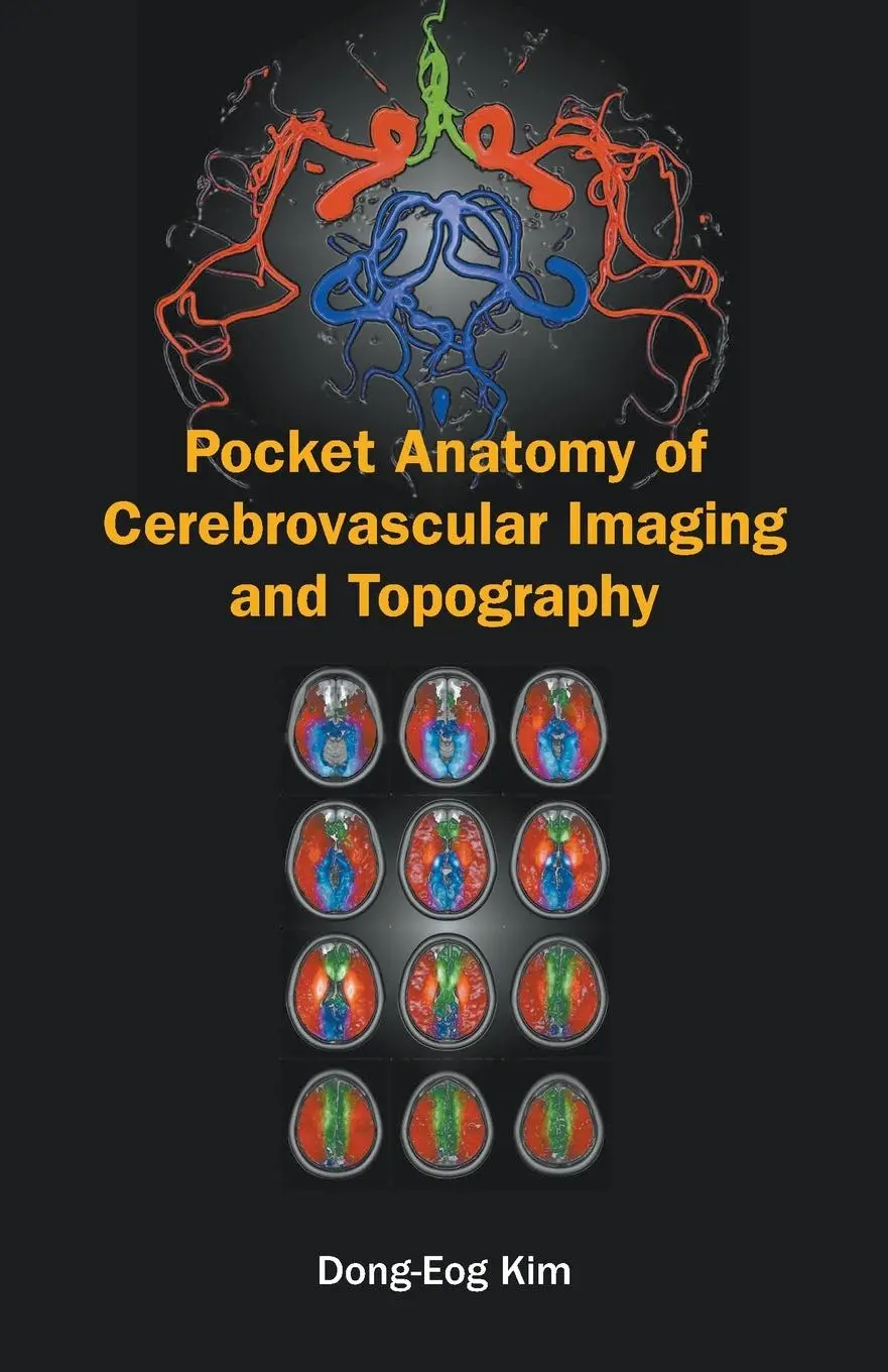 Cover: 9789811211447 | POCKET ANATOMY OF CEREBROVASCULAR IMAGING AND TOPOGRAPHY | Kim | Buch