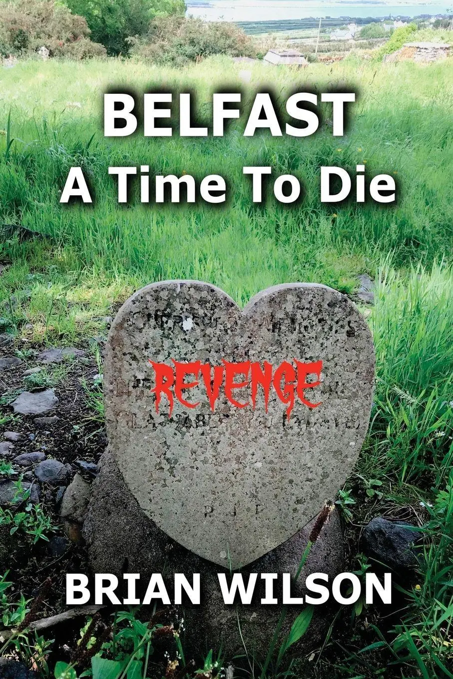 Cover: 9780473691547 | BELFAST A TIME TO DIE | Brian Wilson | Taschenbuch | Englisch | 2023
