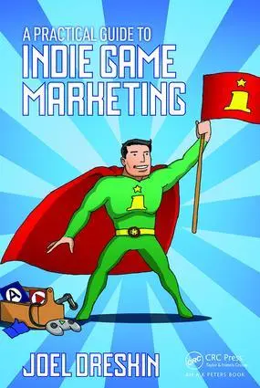 Cover: 9781138801547 | A Practical Guide to Indie Game Marketing | Joel Dreskin | Taschenbuch
