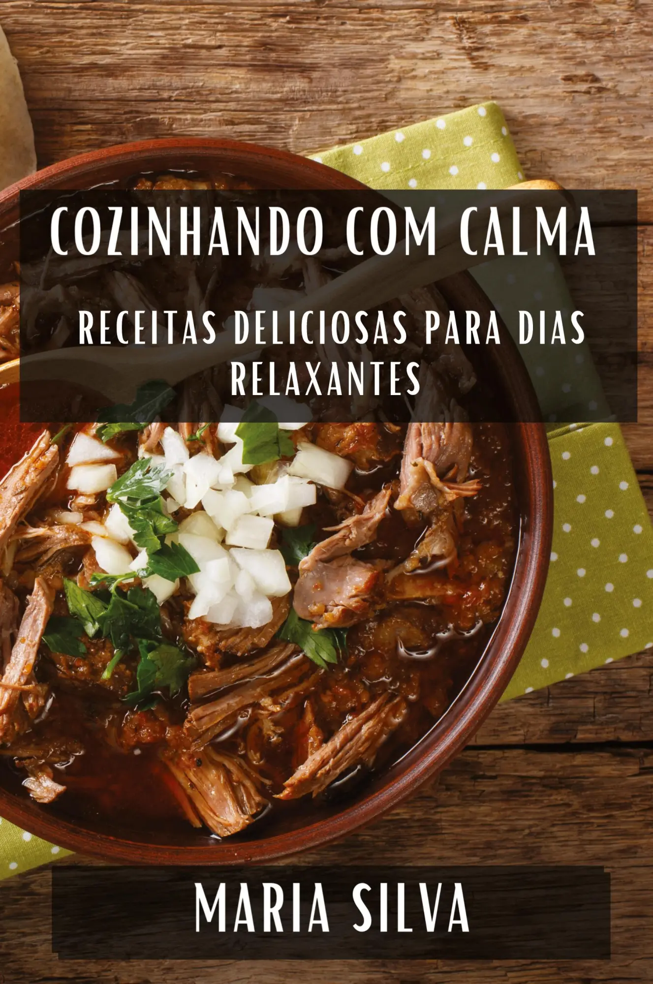 Cover: 9781835791547 | Cozinhando com Calma | Receitas Deliciosas para Dias Relaxantes | Buch