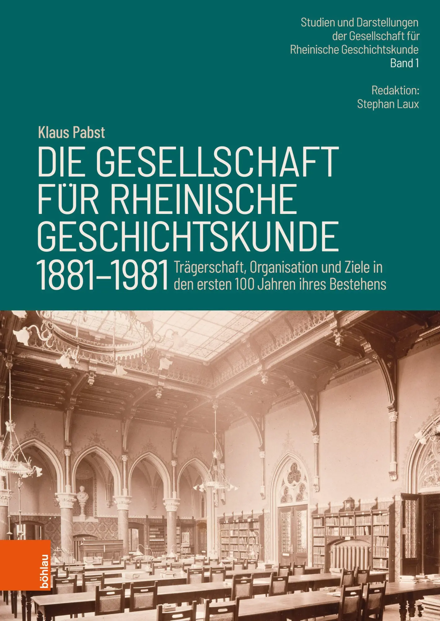 Cover: 9783412521547 | Die Gesellschaft für Rheinische Geschichtskunde (1881-1981) | Pabst