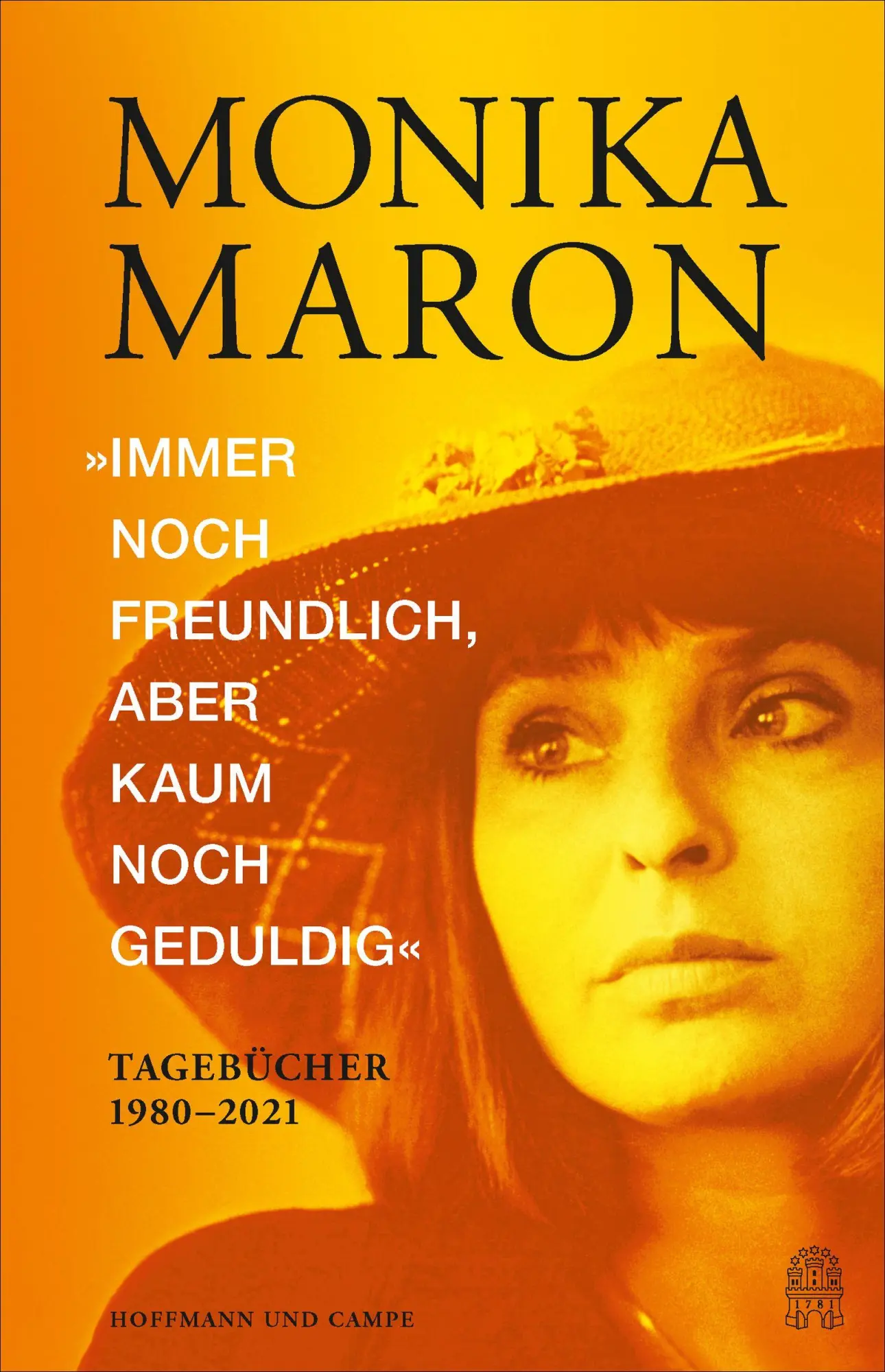 Cover: 9783455021547 | »Immer noch freundlich, aber kaum noch geduldig« | Monika Maron | Buch