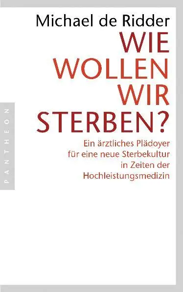Cover: 9783570551547 | Wie wollen wir sterben? | Michael de Ridder | Taschenbuch | 320 S.