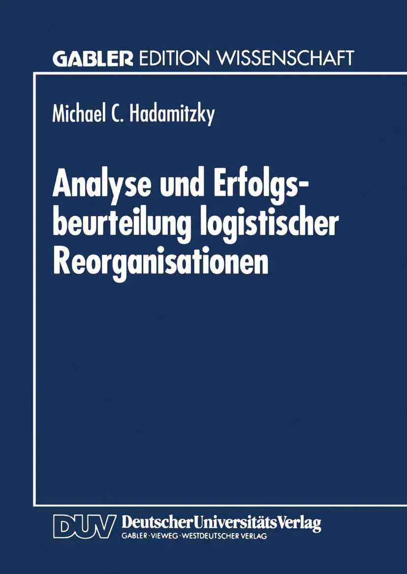 Cover: 9783824461547 | Analyse und Erfolgsbeurteilung logistischer Reorganisationen | Buch