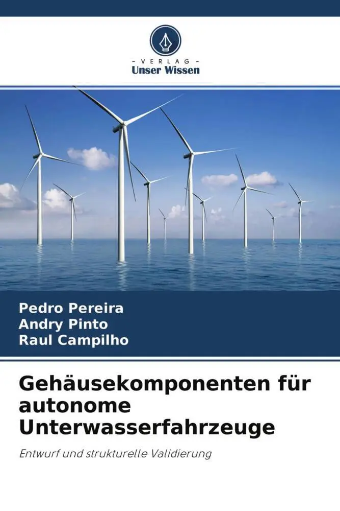 Cover: 9786204561547 | Gehäusekomponenten für autonome Unterwasserfahrzeuge | Pereira (u. a.)