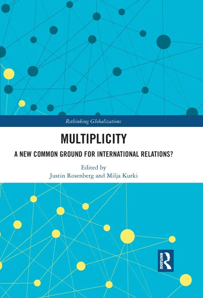 Cover: 9780367751647 | Multiplicity | A New Common Ground for International Relations? | Buch