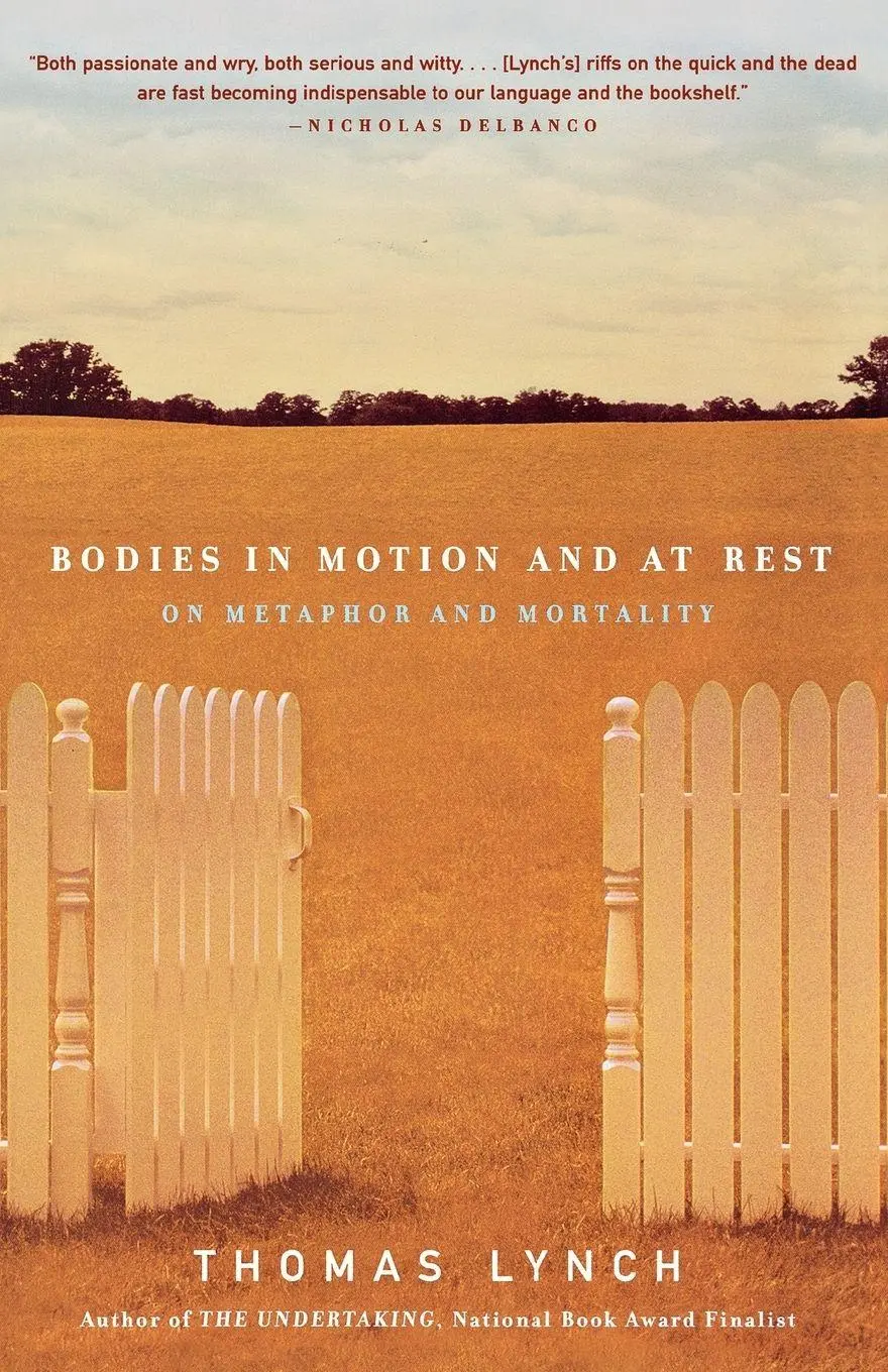 Cover: 9780393321647 | Bodies in Motion and at Rest | On Metaphor and Mortality | Lynch