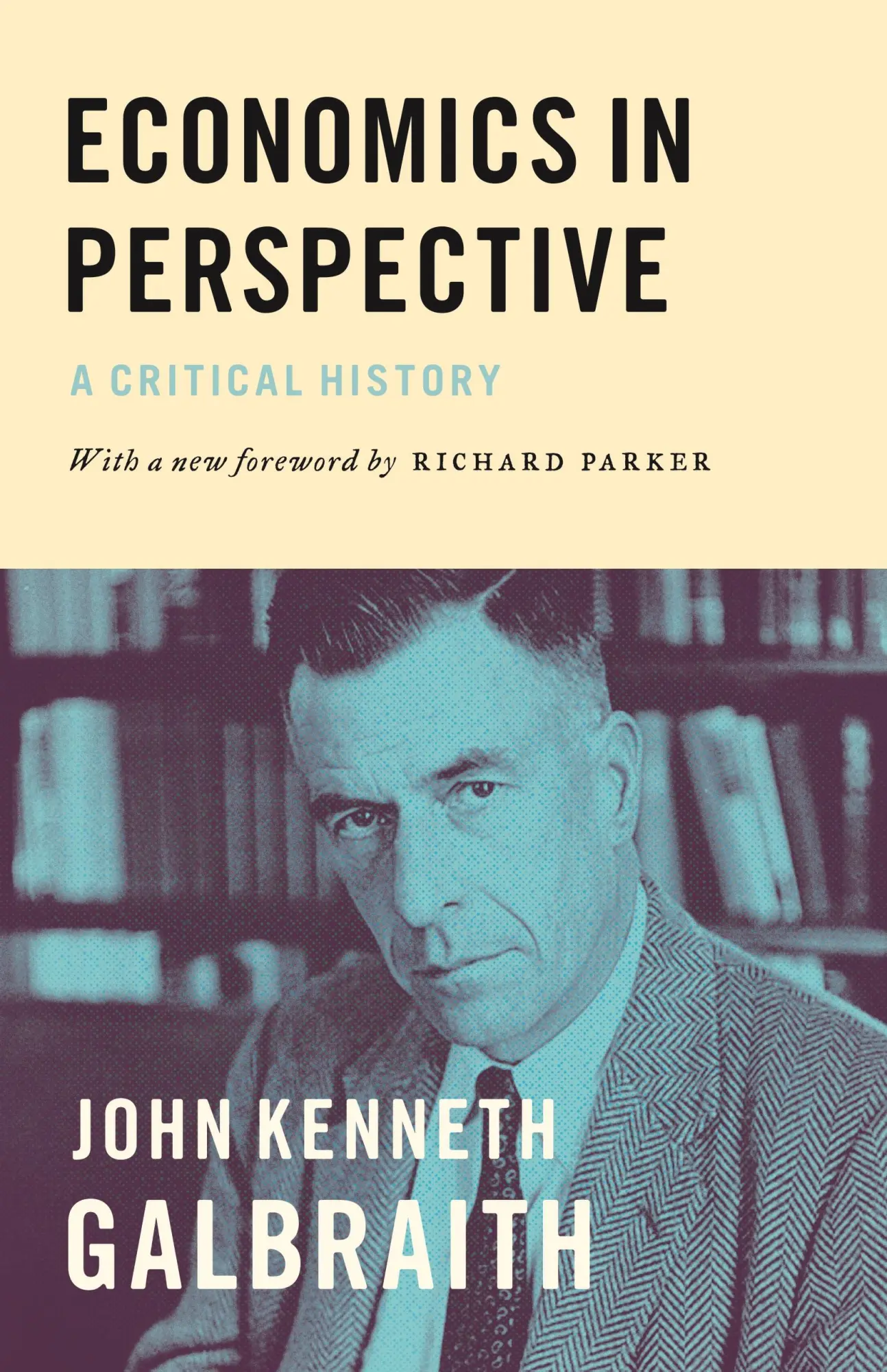 Cover: 9780691171647 | Economics in Perspective | A Critical History | John Kenneth Galbraith