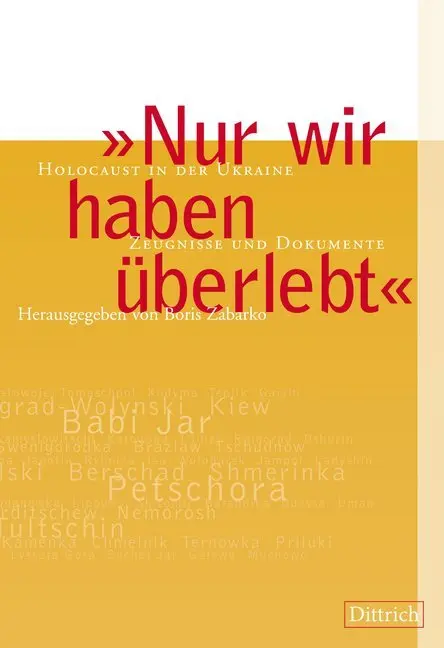 Cover: 9783943941647 | "Nur wir haben überlebt" | Boris Zabarko (u. a.) | Taschenbuch | 2016